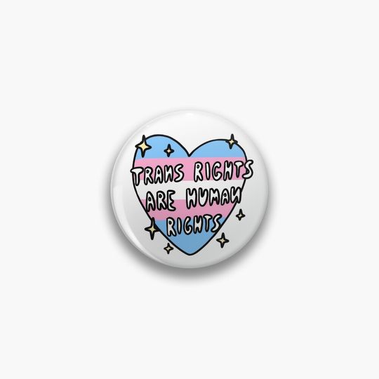 trans rights are human rights Pin
