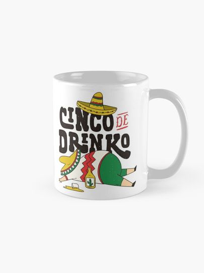 CINCO DE MAYO DRINKO Coffee Mug