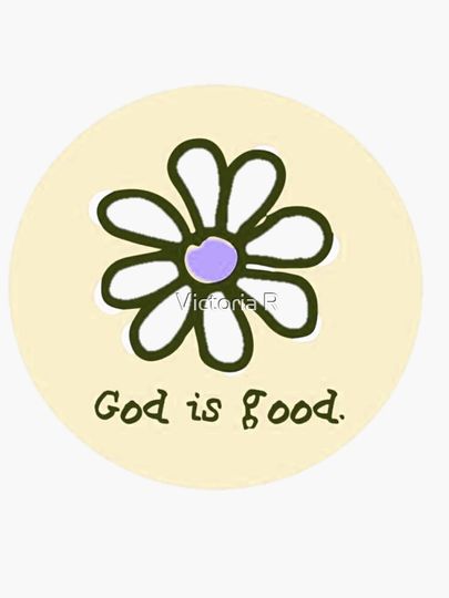 God is Good Sticker