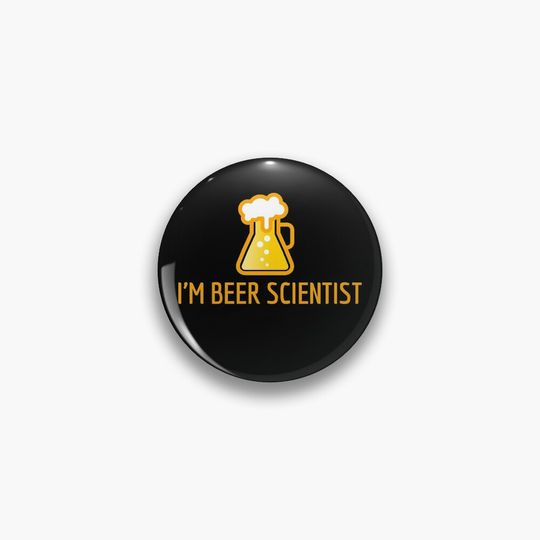I'm beer scientist Pin