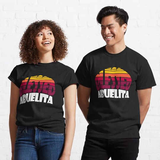 Blessed ABUELITA. My greatest blessings call me ABUELITA T-Shirt