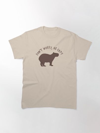 Don't Worry, Be Capy Capybara Unisex T-Shirt