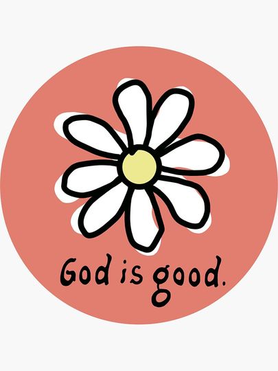 God is Good Sticker
