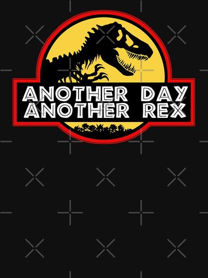 Another Day, Another Rex Classic T-Shirt