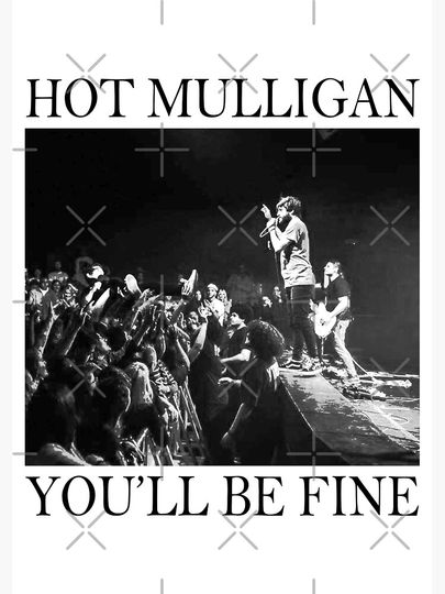 Hot Mulligan - You'll Be Fine Show Photography Premium Matte Vertical Poster