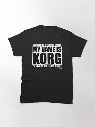 My Name Is Korg Classic T-Shirt