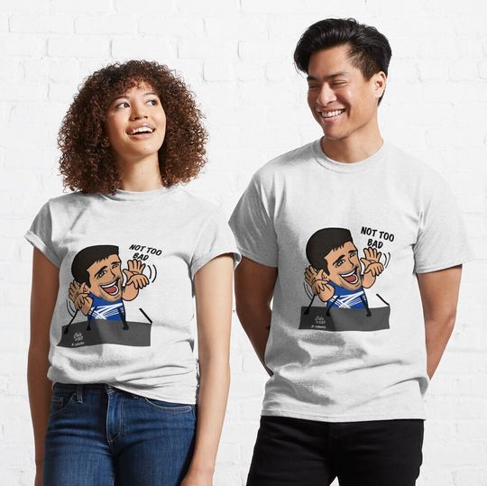 Novak Djokovic - Not too bad Classic T-Shirt