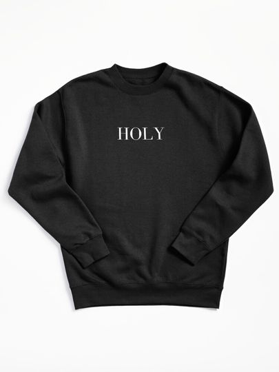 HOLY Pullover Sweatshirt, Justin Bieber Unisex Sweatshirt