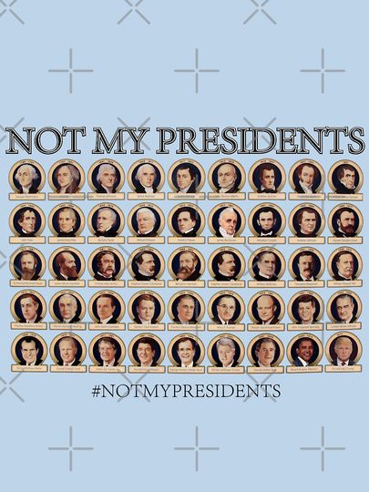 Not My Presidents Classic T-Shirt