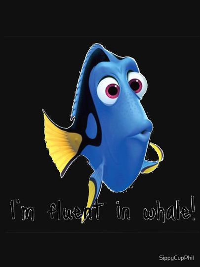 I'm fluent in whale-finding dory Tank Top