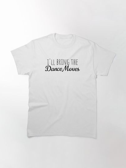 Girls, Bring the dance, Weeknd, trip Classic T-Shirt