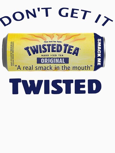Don’t Get It Twisted Tea in Can Funny Face smash Pullover Hoodie
