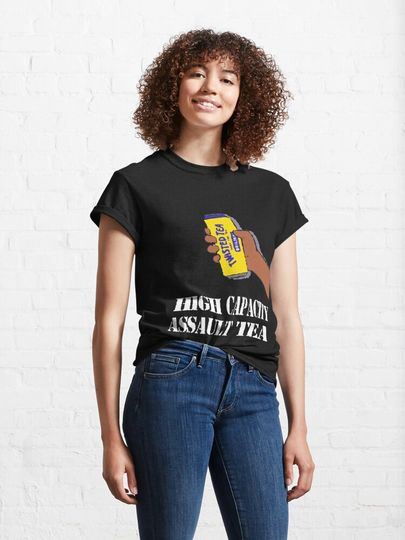 High Capacity Assault Twisted Tea Classic T-Shirt