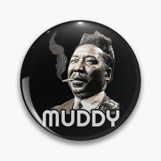 Muddy Waters // Blues Icon Tribute Pin Button