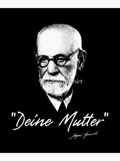 Sigmund Freud - Your Mom - german Premium Matte Vertical Poster