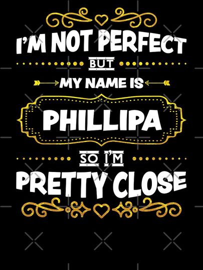 Phillipa I'm Not Perfect Aesthetic Custom Name Kids T-Shirt