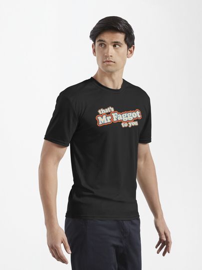 Mr Faggot To You Active T-Shirt