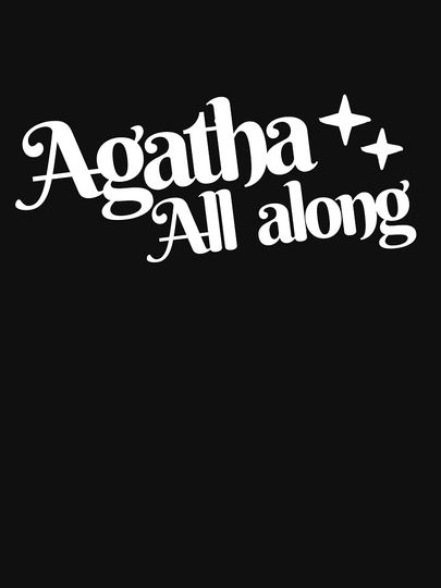 Agatha All Along  Classic T-Shirt