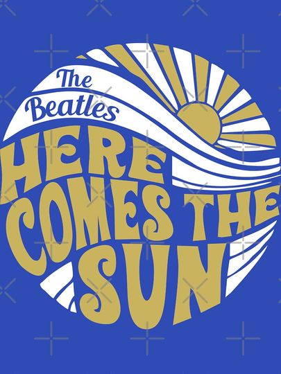 Here Comes the Sun, The Beatles Classic T-Shirt