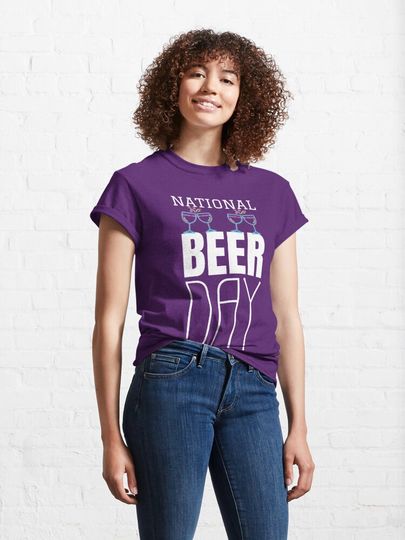 National Beer Day Classic T-Shirt