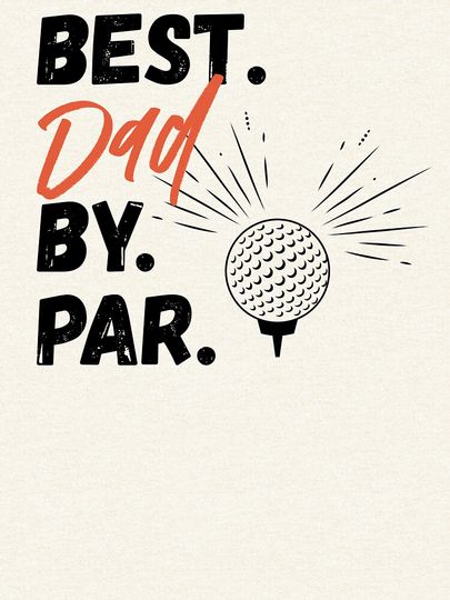 Best Dad By Par, The Golf Father Sweatshirt, Golfing Sweatshirt For Dad