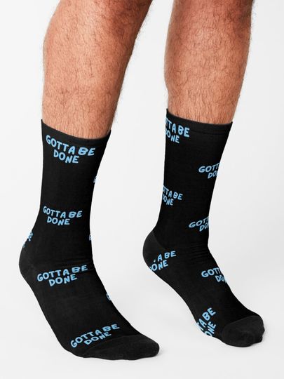 Gotta Be Done BlueyDad Socks