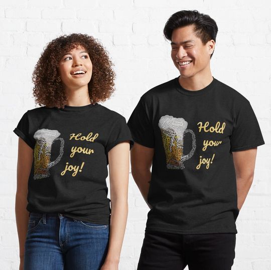 Hold your cold BEER Classic T-Shirt