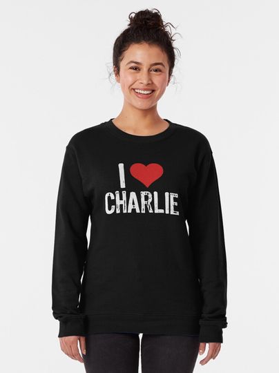 I Love Charlie Pullover Sweatshirt