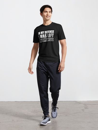 My Defense I was Left Unsupervised | Distressed | Funny Active T-Shirt