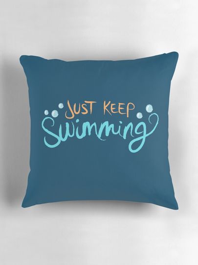 Just Keep Swimming Pillow