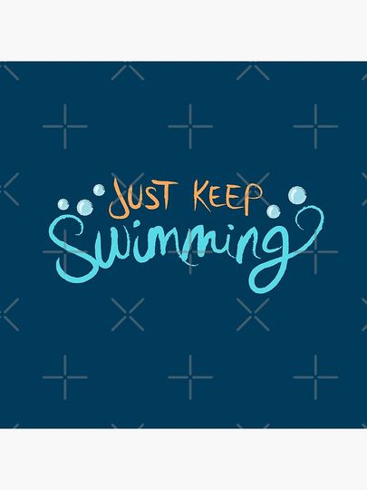 Just Keep Swimming Pillow
