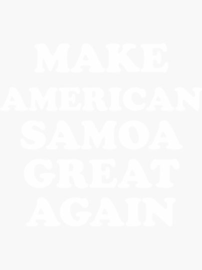 Make American Samoa Great Again Donald Trump Sticker