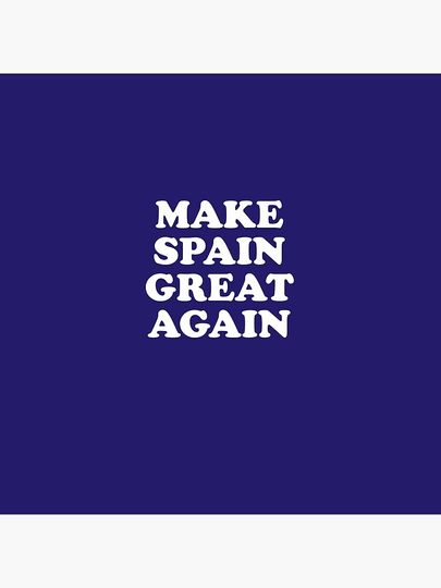 Make Spain Great Again Donald Trump Pillow