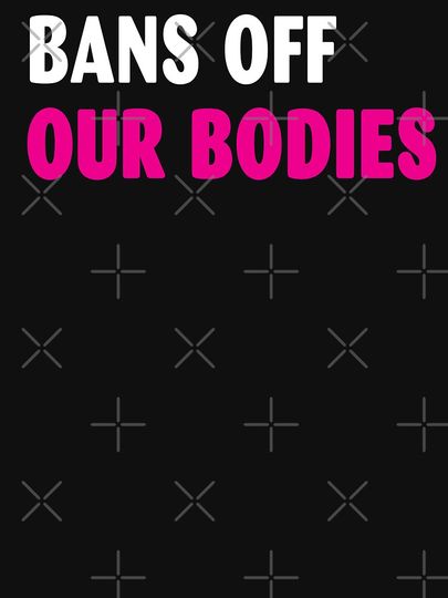 Bans Off Our Bodies Relaxed Fit T-Shirt