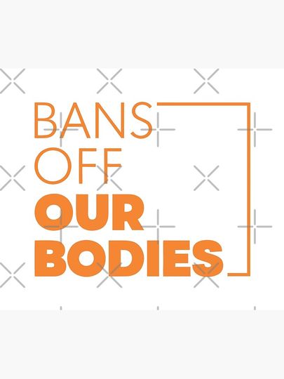 BANS OFF OUR BODIES Tapestry