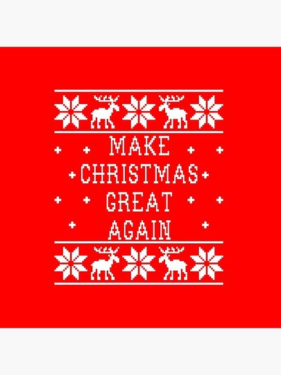 Make Christmas Great Again - Ugly Sweater Pillow