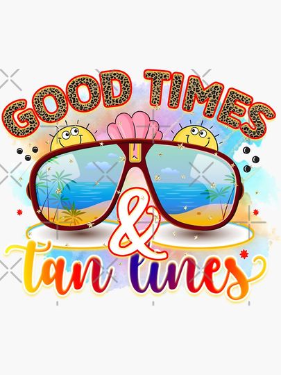 Good Times Tan Lines Sticker