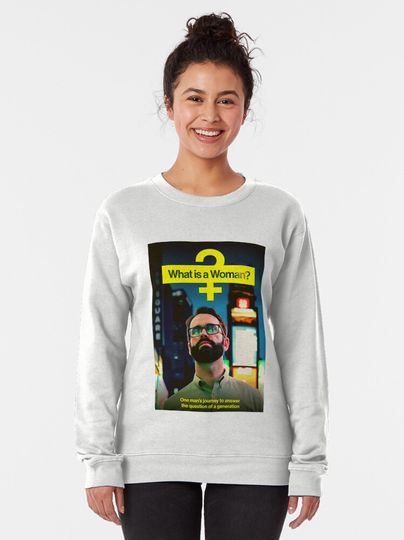 What is a woman  Pullover Sweatshirt