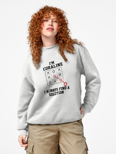 Im Coraline I Always Find A Solution  Pullover Sweatshirt