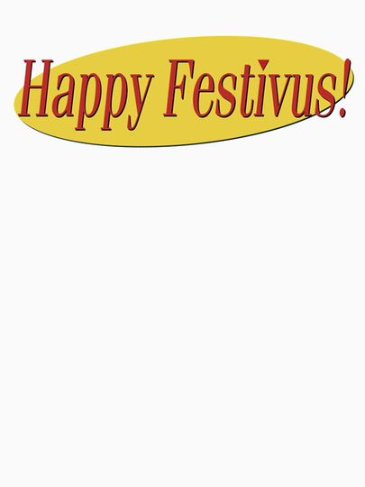 Happy Festivus!   Classic T-Shirt
