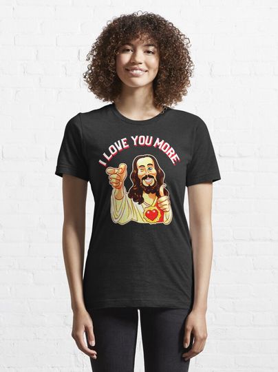 Jesus I love you more Essential T-Shirt, Valentine T-Shirt