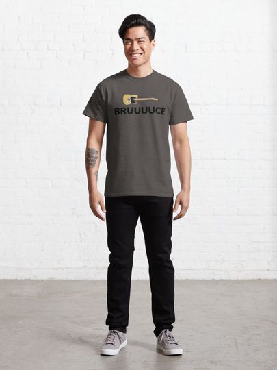 BRUUUUCE   Classic T-Shirt Bruce Springsteen shirt
