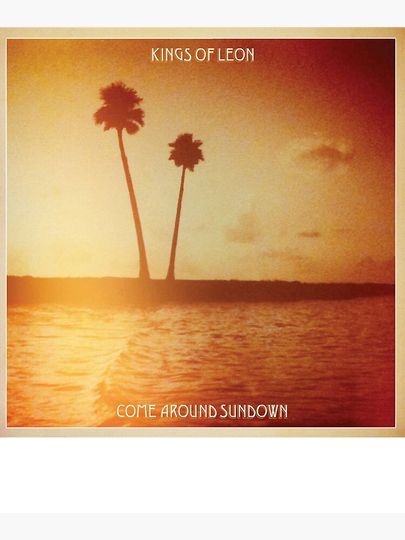 Kings of Leon aha shake heartbreak come around sundown Premium Matte Vertical Poster