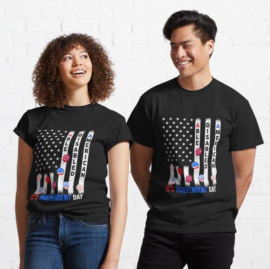 Its Independent Day Disability 4th of July men women youth T-shirt classique