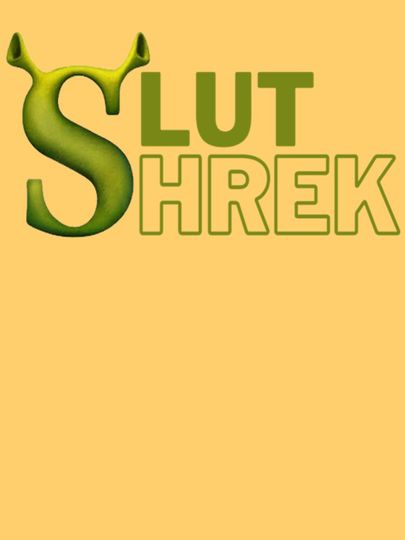 Shrek Slut            Classic T-Shirt