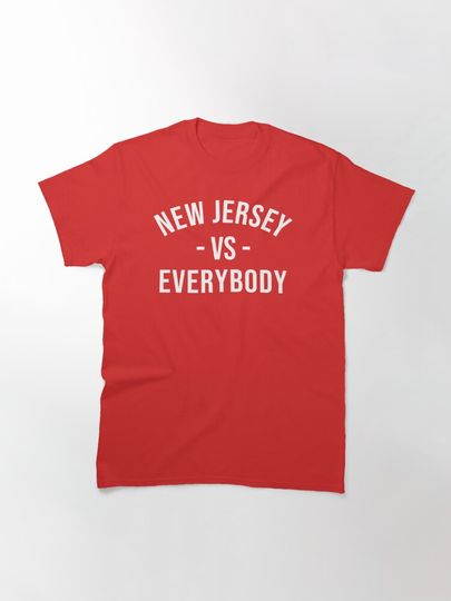 New Jersey VS Everybody Jon Bon Jovi  Classic T-Shirt