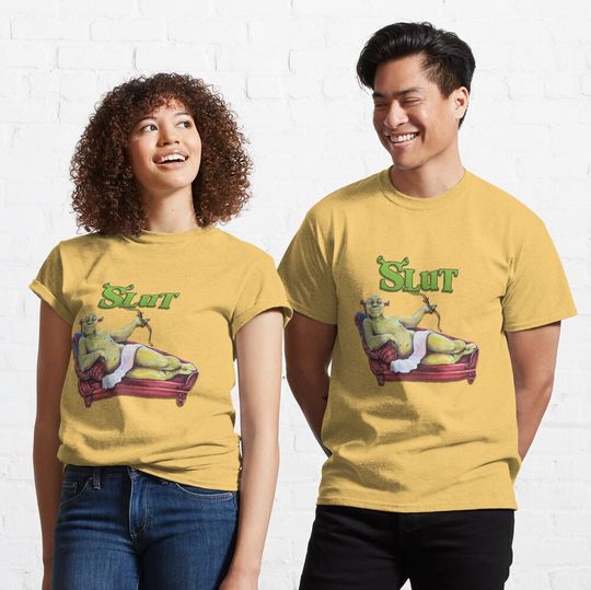 Shrek Slut  - Funny Shrek  - Shrek gift - Shrek is love - Gift for fan - Gift for her - him - Birthday Gift - Novelty Gift Classic T-Shirt