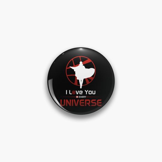 I Love You In Every Universe Doctor Strnge Pin