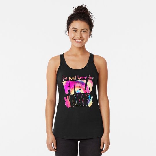 I'm Just Here For Field Day kids boys girls teachers tie dye Racerback Tank Top