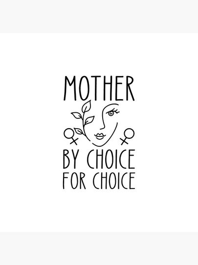 Mother By Choice For Choice Pin button
